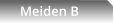 Meiden B