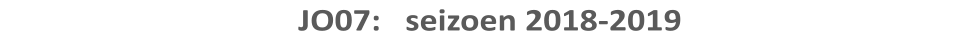 JO07:   seizoen 2018-2019