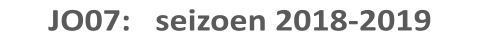 JO07:   seizoen 2018-2019