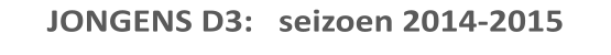 JONGENS D3:   seizoen 2014-2015