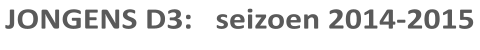 JONGENS D3:   seizoen 2014-2015
